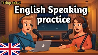 English Speaking practice/Daliy Routine and conversation