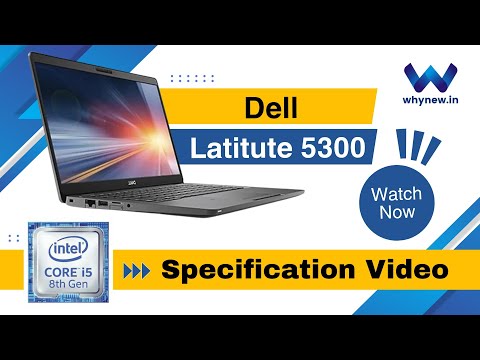 Dell Latitude 5300 Specification Video | whynew.in official | Laptop review | Refurbhished