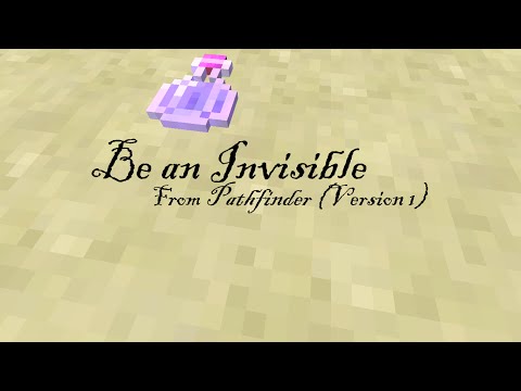 Minecraft: Pathfinder - Be an Invisible!