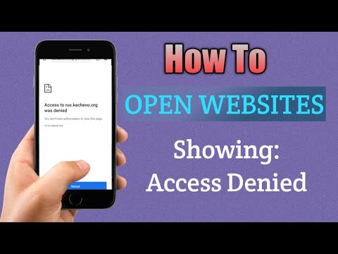 How To Open Websites That Show Access Denied|| How To Open A Website Using VPN
