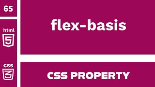 CSS Property : flex-basis explained !