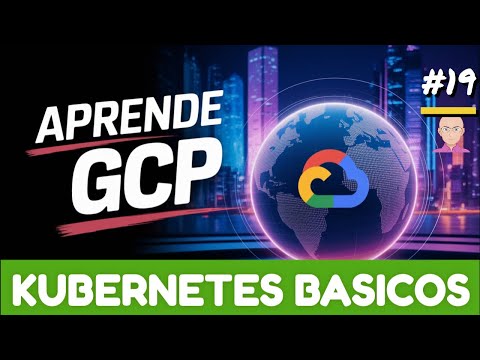 19 Kubernetes Básico: ¡Comienza tu viaje en la nube! ☁️🔥 en Español