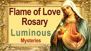 Flame of Love Rosary - Luminous Mysteries for Thursdays w Candlemas pictures