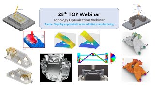 Top Webinar 28: Topology optimization for additive manufacturing