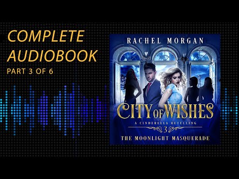 City of Wishes: Cinderella | Episode 3 [YA Fantasy Audiobook]