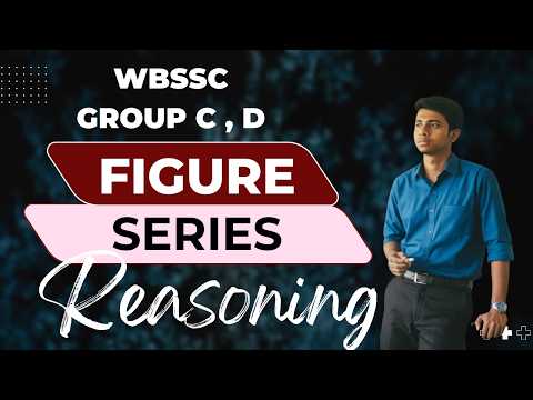 Figure Series | Reasoning  |  WBSSC group C,D | Study4u Academy