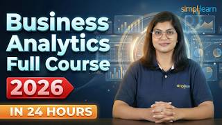 Business Analytics Full Course | Business Analytics in 24 Hours | Business Analytics | Simplilearn