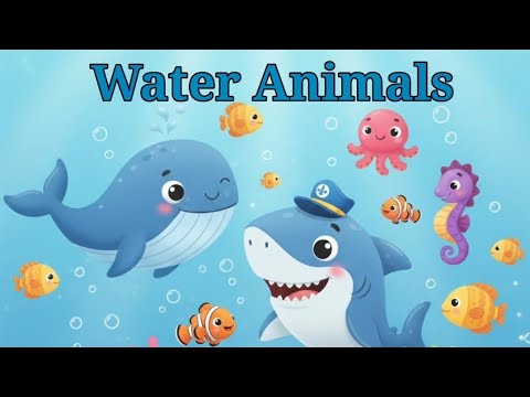 Water Animals | Sea Animals with Pictures for Kids | Water Animals in English | Kids Learning Video
