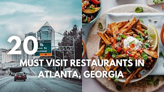 20 Must-Visit Restaurants In Atlanta, Georgia | The Ultimate Travel Guide
