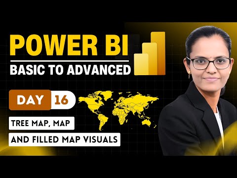 Master Tree Map, Map, and Filled Map Visuals in Power BI | Power bi - From Basic to Advance | DAY 16