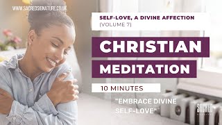 Self-Love, A Divine Affection (Volume 7)