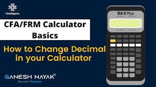 Calculator Basics  -  How to change the decimal  | FRM Preparation | CFA Preparation #frm #cfa