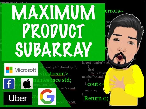 Maximum Product Subarray | Dynamic Programming (Google Coding Interview Question)