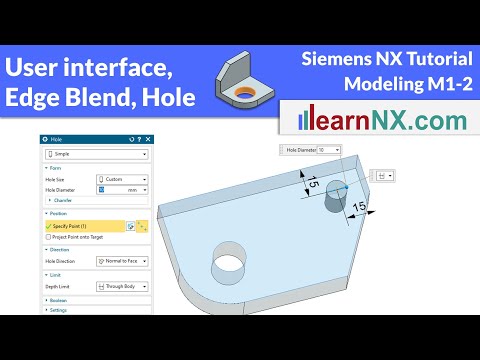 User interface, edge blend and simple hole | Siemens NX Tutorial