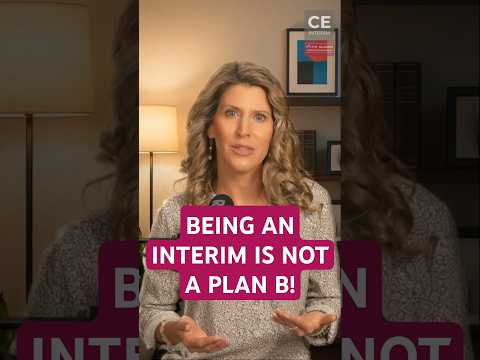 Being an INTERIM is NOT a Plan B