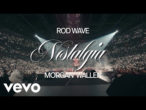 Rod Wave - "Nostalgia" ft Morgan Wallen Remix (Official Lyrics Music Video)