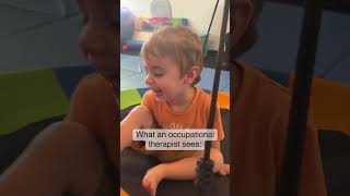 What is an Occupational Therapist Looking for in Therapy?