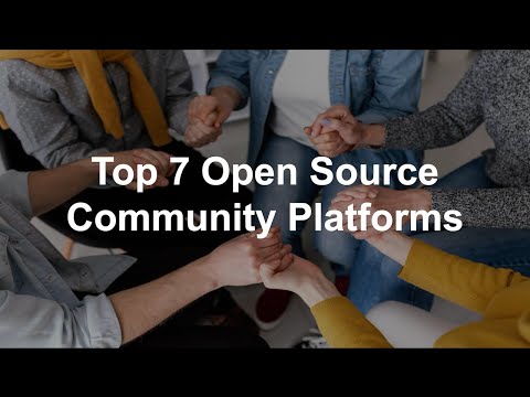 Top 7 Open Source Community Platforms