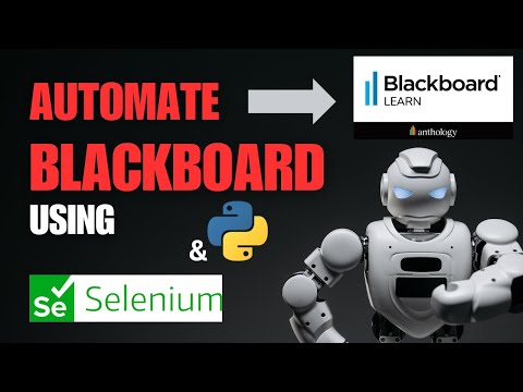 Automate Blackboard using Python And Selenium