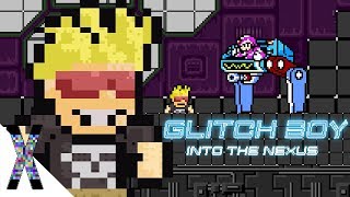 Glitch Boy - Into The Nexus 04 - Hack The Future