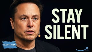 Elon Musk’s Winning Secret: Stay Silent and Strong