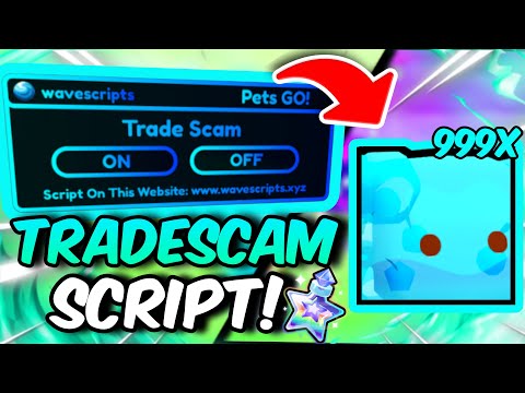 [🍮] PETS GO! │TRADESCAM │DUPE │ SCRIPT
