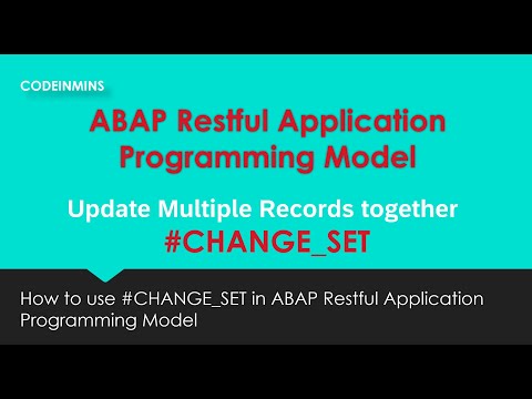 Part 18 : ABAP Restful Application Programming Model - Update multiple records-Change Set Processing