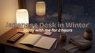 Winter Study Vibes: Learn Japanese POV | 2-Hour Cozy Desk Ambience #CozyStudy #WinterVibes