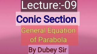 #GeneralEquationOfParabola#ConicSection#Conics#ImpQuestionsOfParabola#DkMathWorld#DubeySir