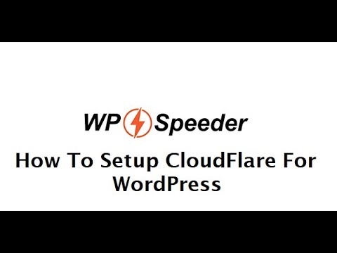 How To Setup CloudFlare For WordPress - WordPress Speed Optimization