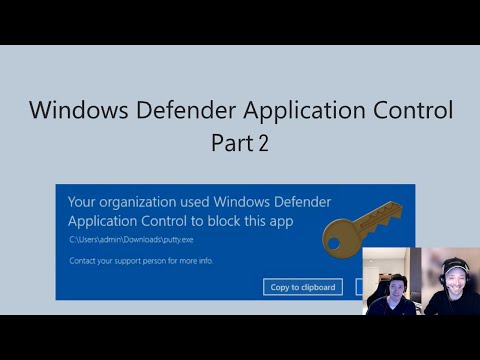 Windows Defender Application Control (WDAC) part 2 of 3 with MVP Kim Oppalfens