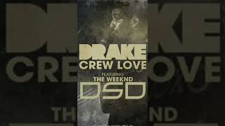 Drakeft The Weeknd - Crew Love - DSD bootleg #dsdthedj #bootleg #drake #theweeknd #crewlove