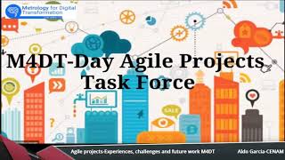6th M4DT AgileProjects Agile Projects Experiences, chanllenges and future work for M4DT
