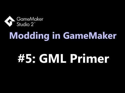 GML Coding Primer - GameMaker Modding Tutorial #5