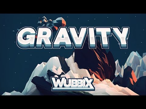 Wubbix - Gravity