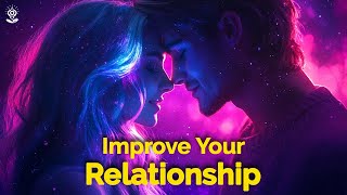 I AM Affirmations: IMPROVE RELATIONSHIPS. Deep Healing & LOVE ENERGY | Reprogram While You Sleep