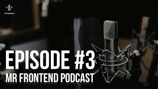 Mr Frontend   Podcast Episode #3 - 5 tips for landing your first Junior Web Development job!