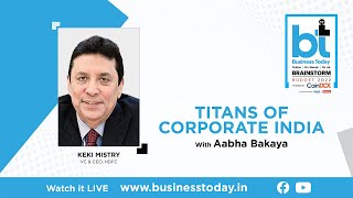 Titans of Corporate India with Keki Mistry | #BTBrainstorm #BusinessTodayTV