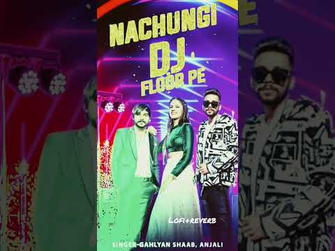 nachungi dj pe ✨️❤️. #haryanvi #lofi #reverb #youtubeshorts