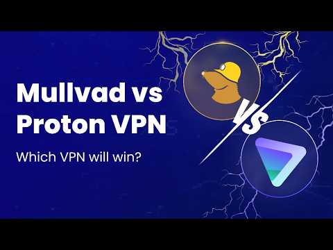 Mullvad vs Proton VPN - There's One Clear Winner