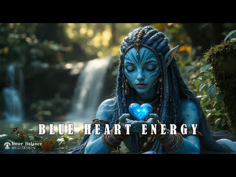 Blue Heart Energy |432Hz| Calm Emotions & Deep Soul Restoration | Ethereal Healing Meditation Music
