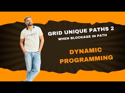 Unique Paths II | Solving Maze with Obstacles using Dynamic Programming