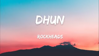 Rockheads Nepal - DHUN  [ Lyrics Video ]