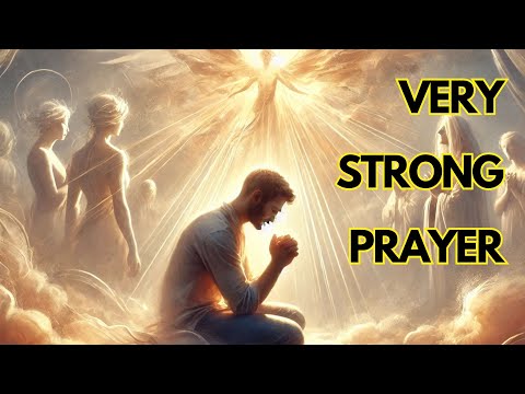 VERY STRONG PRAYER