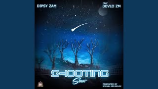 Shooting Star (feat. Devlo ZM)