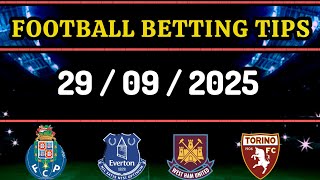 FOOTBALL PREDICTIONS TODAY 29/09/2025  PREDICTIONS TODAY | BETTING TIPS #betting