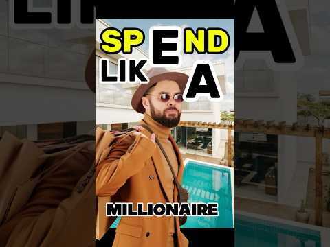 SPEND LIKE A MILLIONAIRE #shorts #financialadvice #spendwisely