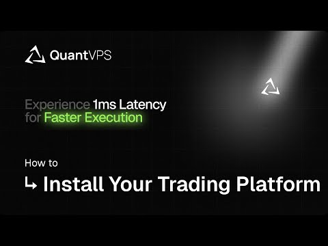 How To Download Futures Trading Platforms on Windows VPS | QuantVPS