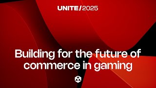 Beyond native stores: Building for the future of commerce in gaming | Unite 2025
