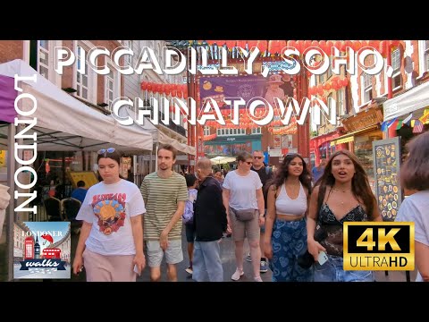 London Walking Tour Summer | Piccadilly, Soho, a bustling Chinatown & Leicester Square 4K HDR